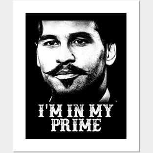 Doc Holiday: "I'm In My Prime." Posters and Art